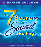 9781401917586 - 7 Secrets Of Sound Healing, The By Jonathan Goldman hardcover